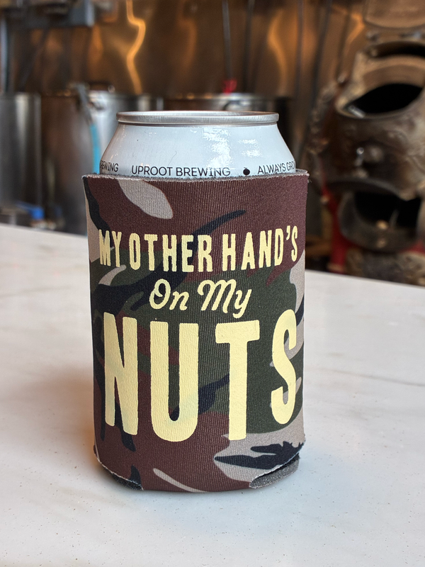 My Other Hand's on My Nuts Koozie